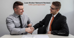 Read more about the article Loan Broker Network Reviews. Is this a great opportunity in 2024?